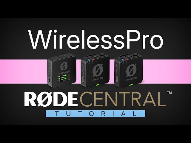 Rode Wireless Pro Setup - Rode Central Tutorial