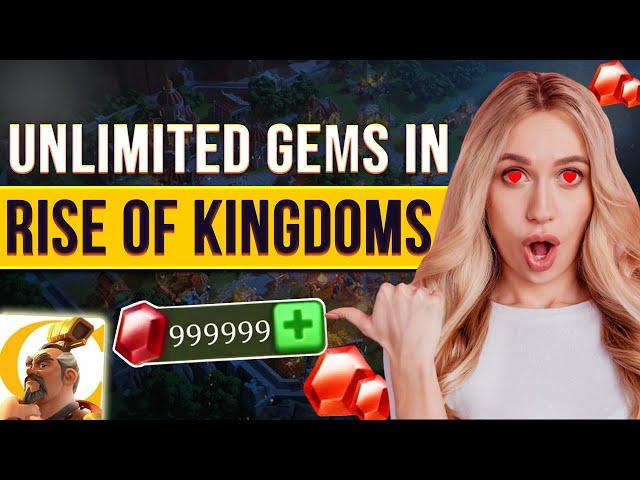 Rise of Kingdoms Hack - Use this MOD to Get Unlimited GEMS in Rise of Kingdoms (iOS, Android)