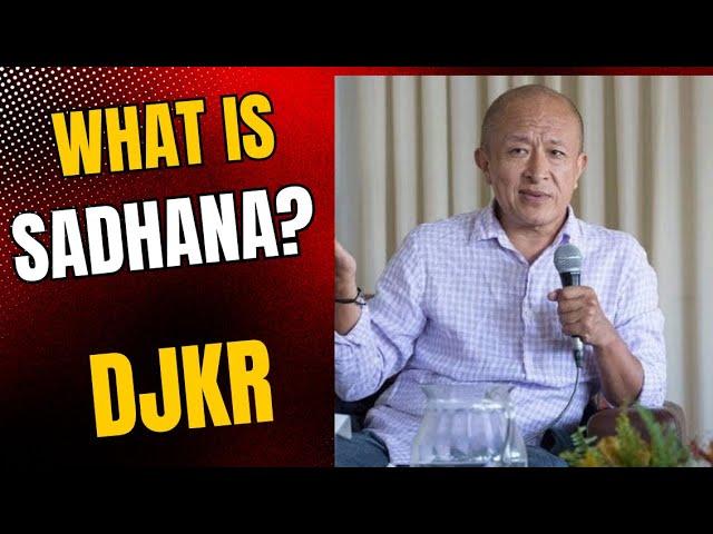 What is Sadhana? Dzongsar Jamyang Khyentse Rinpoche speaks in simpler way ll Buddhism ll Vajrayana