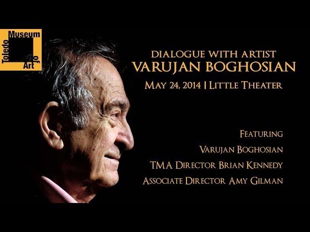 Dialogue with Artist Varujan Boghosian