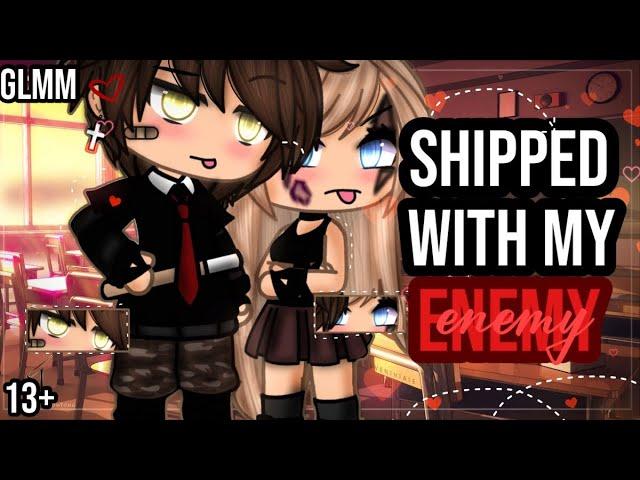 •Shipped with my Enemy•|| Gacha Life mini movie || Glmm || romance || ️