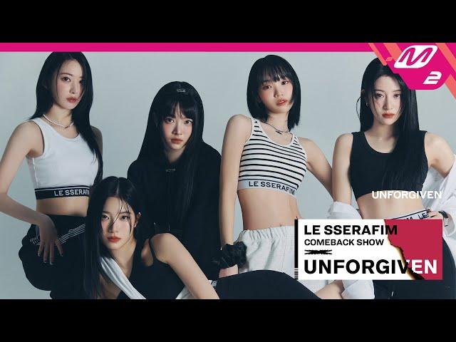 [LE SSERAFIM COMEBACK SHOW UNFORGIVEN] 르세라핌 컴백쇼 UNFORGIVEN (ENG/JPN)