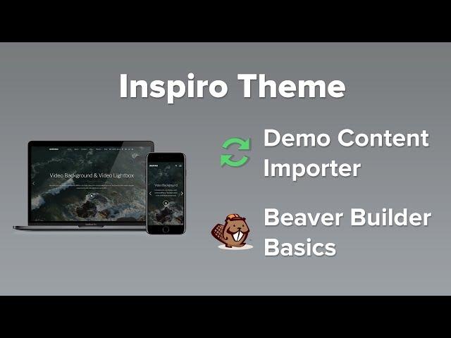 Inspiro Theme: Demo Content Importer & Beaver Builder Basics