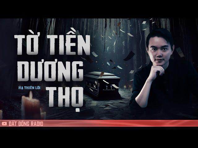 Nghe truyện ma : TỜ TIỀN DƯƠNG THỌ - Chuyện ma Nguyễn Huy diễn đọc