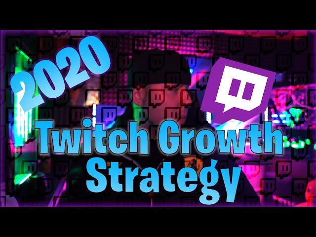 How to Grow On Twitch In 2020