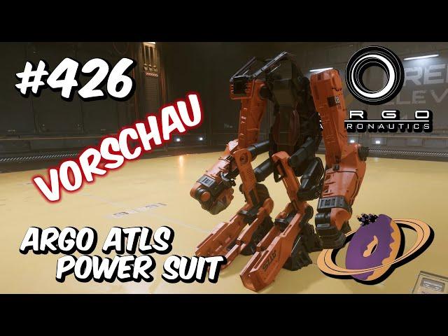 Star Citizen #426  ARGO ATLS - Vorschau [4k60FPS]