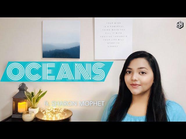 Oceans (Where Feet May Fail) - Hillsong UNITED | ft. Sharon Mophet | [COVER]