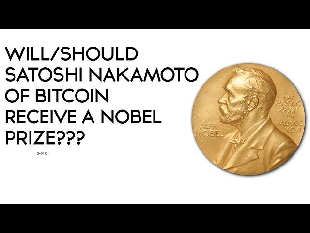 Does Satoshi Nakamoto Deserve a Nobel Peace Prize in Economics