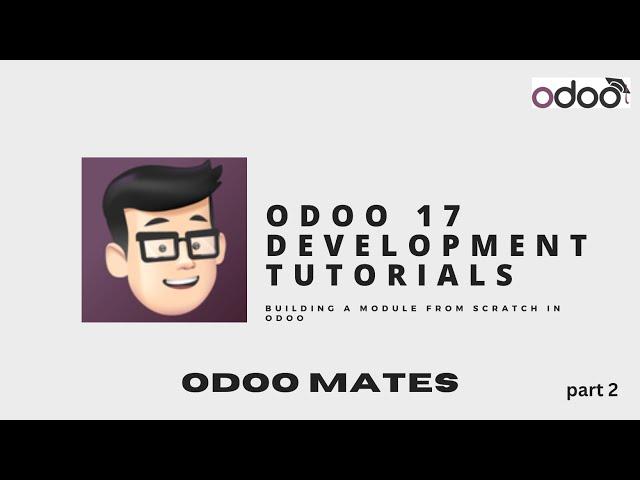 Creating Views And Tracking In Odoo || Odoo 17 Developement Tutorials