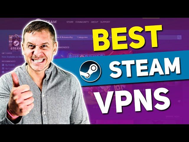 How to Change Steam Region - BEST Steam VPNs - EASY TUTORIAL