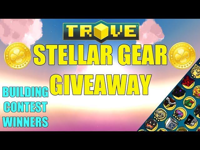 Trove Stellar Gear Giveaway - Building Contest Winners