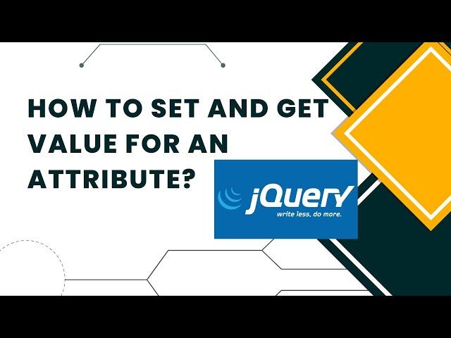 How to Get and Set value in attributes using jQuery? .attr() method