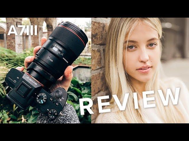 Real World Sony A7III Review with Canon Lenses