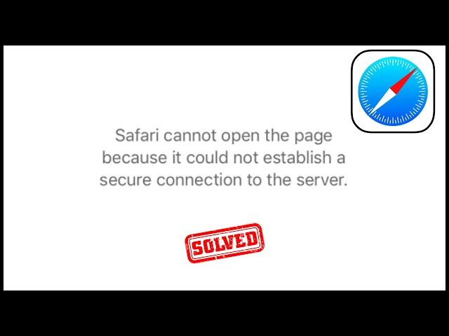 How to Fix Safari Can't Establish A Secure Connection on iPhone / 2024