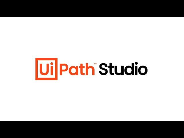 UiPath Studio: Your First Process Automation