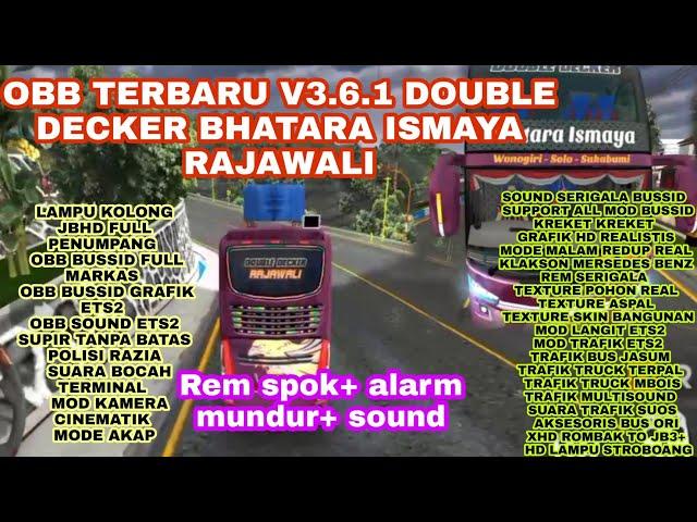 OBB TERBARU V3.6.1 DOUBLE DECKER BHATARA ISMAYA RAJAWALI