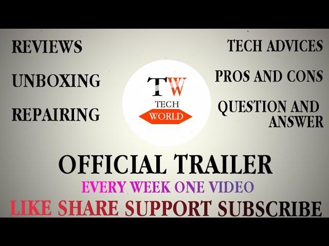 TECH WORLD OFFICIAL TRAILER