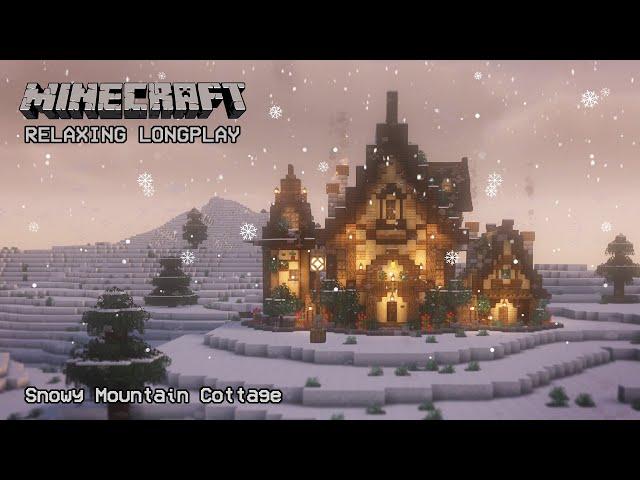 Minecraft Relaxing Longplay - Snowy Mountain - Cozy Cottage House (No Commentary) 1.21