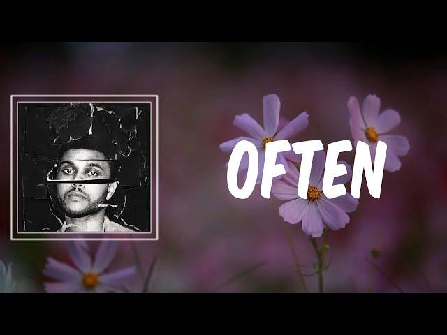 Often (Lyrics) - The Weeknd