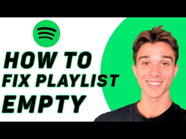 How To Fix Spotify App Playlist Empty 2025