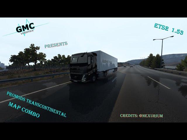 ETS2 1.53 - GMC Logistics - ProMods TransContinental Map Combo - 01.03.2025