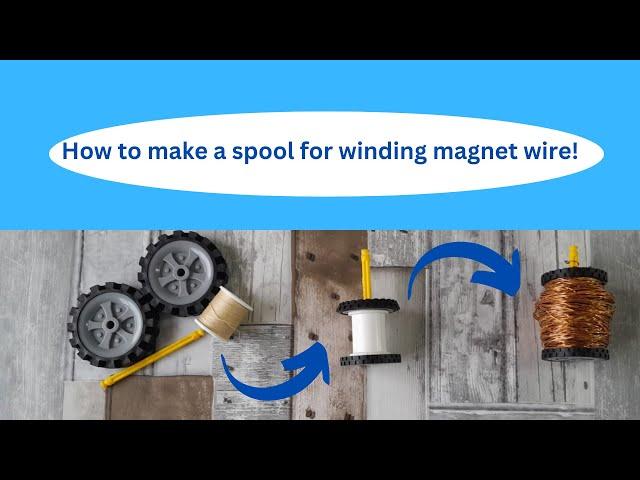 How to make a spool for winding magnet wire!