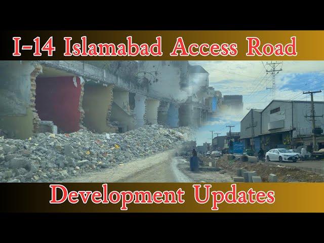 I-14 Islamabad Access Road from Golra Mor Development Updates