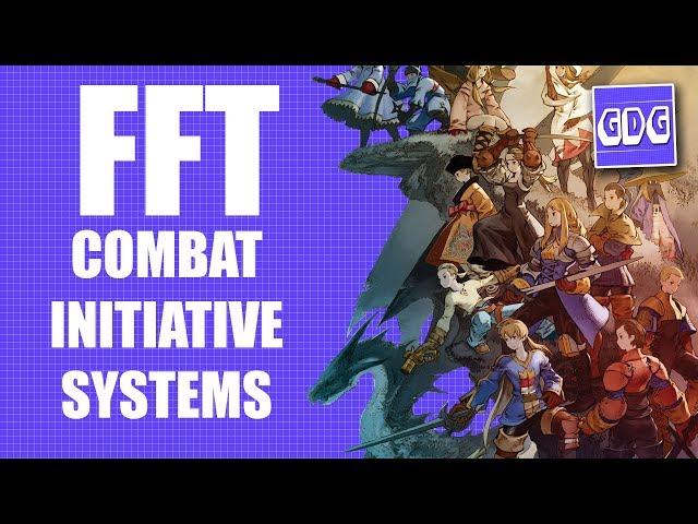 Final Fantasy Tactics & Combat Initiative Systems | Game Design Guide