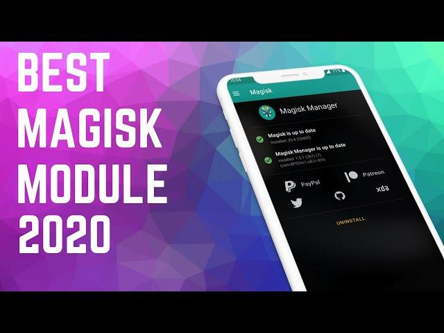 Best Magisk Modules 2020