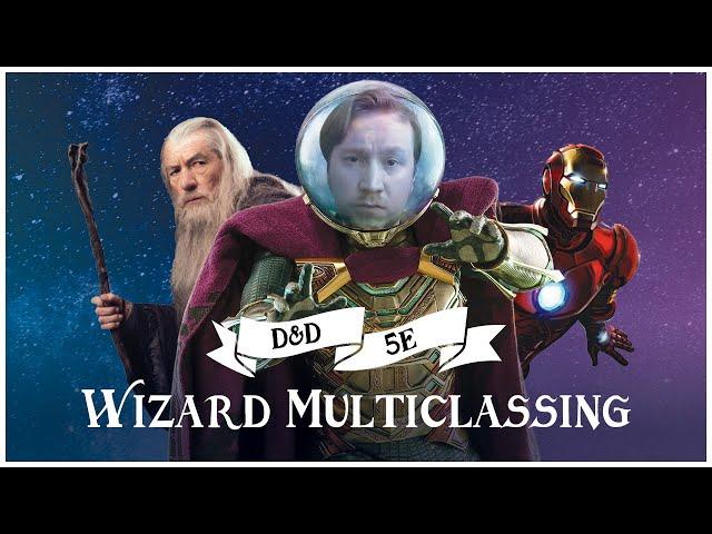 Wizard Multiclassing: Fun Concepts and Practical Guidance for D&D 5e