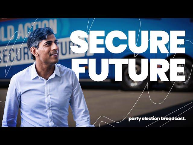A Secure Future | Conservative Party Election Broadcast