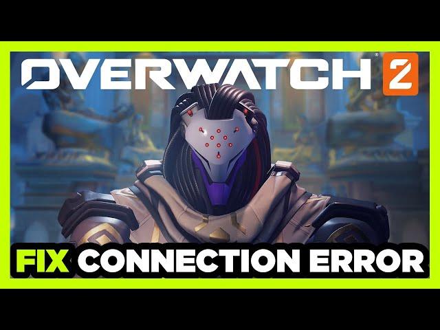 How to FIX Overwatch 2 Connection / Server Error!