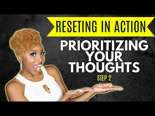 HOW TO PRIORITIZE AND ORGANIZE YOUR THOUGHTS