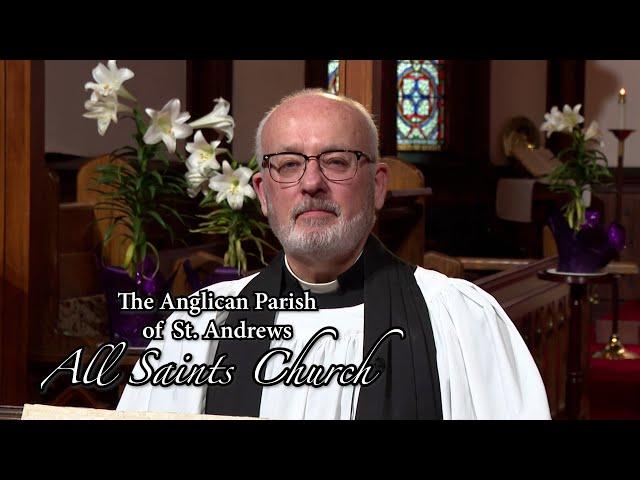 The First Sunday in Lent from All Saints Anglican Church