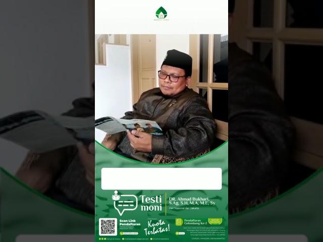 Testimoni | Dr. Ahmad Bukhari, S.Ag, S.H, M.A, M.Y, Sy (Dai Nasional dari Jakarta)