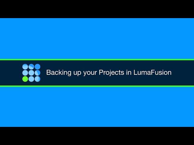 Backing up your Projects in LumaFusion