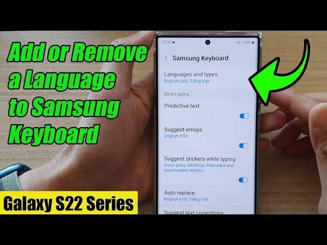 Galaxy S22/S22+/Ultra: How to Add or Remove a Language to Samsung Keyboard