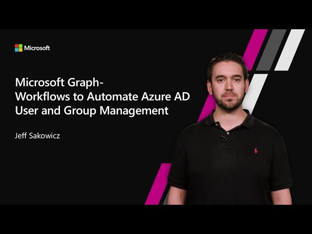 Microsoft Graph Workflows to Automate Azure AD User and Group Management