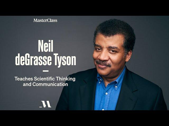 Neil deGrasse Tyson Teaches Scientific Thinking and Communication | Official Trailer | MasterClass