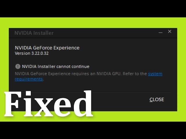 How To Fix NVIDIA Installer Cannot Continue Error Windows 10 / 8 / 7