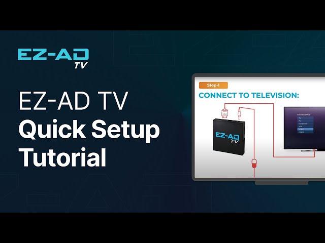 EZ-AD TV Quick Setup Tutorial: Your Complete Installation Guide