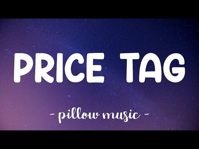 Price Tag - Jessie J (Lyrics) 