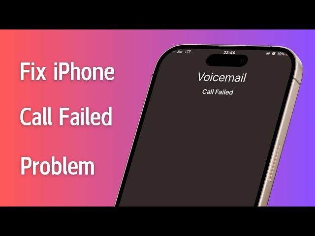 How to Fix Call Failed on iPhone / Call Failed Problem iOS 18