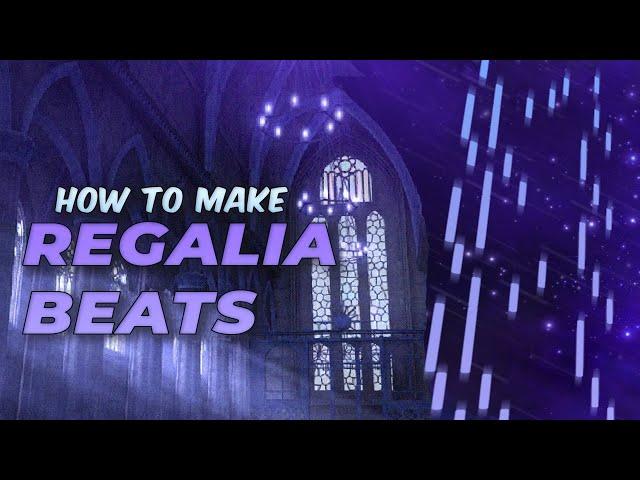 HOW TO MAKE HEAVENLY REGALIA BEATS