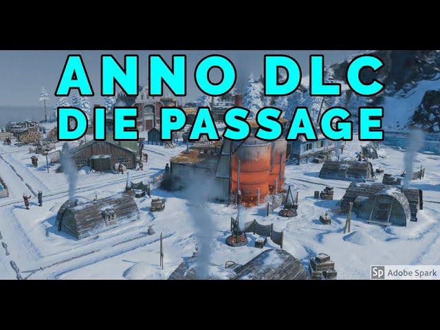 Anno DLC: Die Passage !!! Zusammenfassung in 15 min und Deutsch