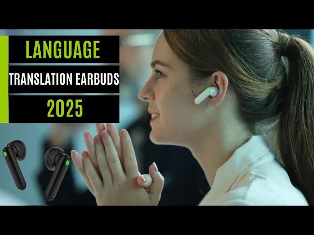 Best Language Translation Earbuds In 2025