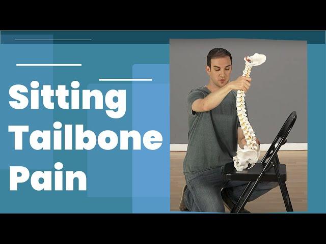 Tailbone pain from sitting Relief (Coccyx Pain)