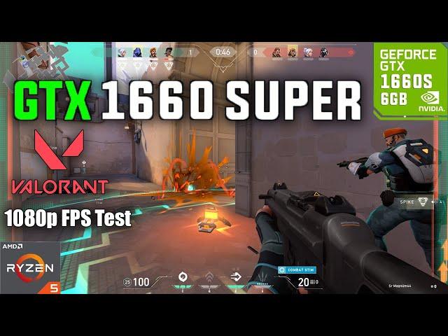 Valorant GTX 1660 Super RYZEN 5 3600 FPS Test in 2024