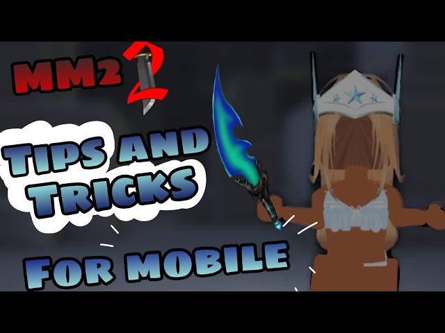 MM2 Tips and Tricks For Mobile! (With Voice and Explanations)