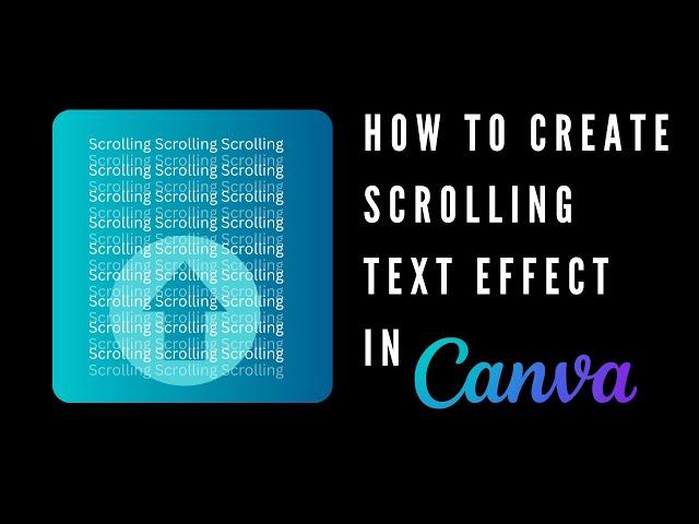 How to Create a Scrolling Text Effect using the Animation Tool in Canva